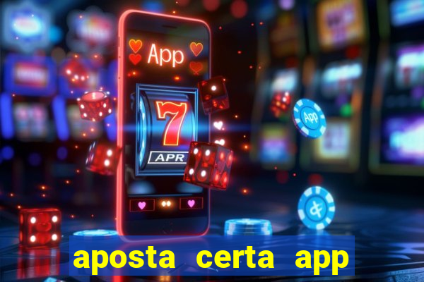 aposta certa app jogo do bicho